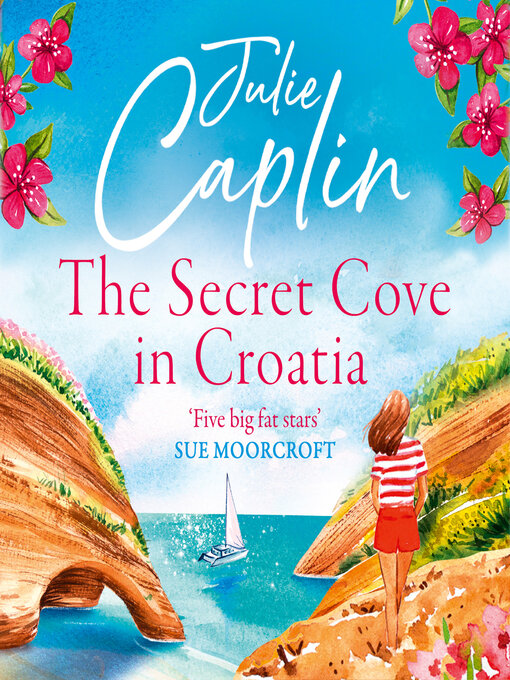 Title details for The Secret Cove in Croatia by Julie Caplin - Available